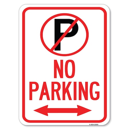 Signmission No Parking No Parking & Arrow Pointing Left & Right Alum Parking Sign, 18" x 24", A-1824-23819 A-1824-23819